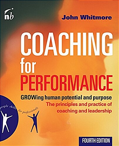 [중고] Coaching for Performance : The Principles and Practices of Coaching and Leadership (Paperback, 4 ed)