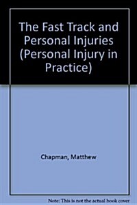 Fast Track Personal Injury Claims (Paperback)