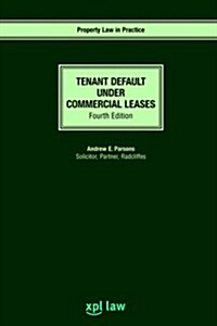 Tenant Default Under Commercial Leases: Fourth Edition (Paperback, 4)