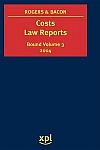 Costs Law Reports 2004 (Hardcover)