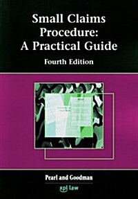 Small Claims Procedure: a Practice Guide (Paperback, 4 Rev ed)