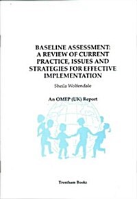 Baseline Assessment : A Review of Current Practice, Issues and Strategies for Effective Implementation (Paperback)