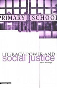 Literacy, Power and Social Justice (Paperback)