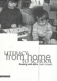 Literacy from Home to School : Reading with Alice (Paperback)