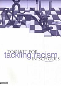 Toolkit for Tackling Racism in Schools (Paperback)