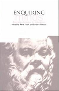 Enquiring Minds : Socratic Dialogue in Education (Paperback)