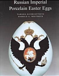 Russian Imperial Porcelain Easter Eggs (Hardcover, Bilingual)