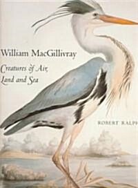 William Macgillivray (Hardcover)