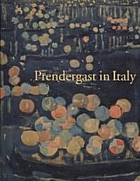 Prendergast in Italy (Hardcover)