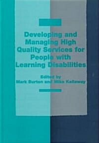 Developing and Managing High Quality Services for People With Learning Disabilities (Hardcover)