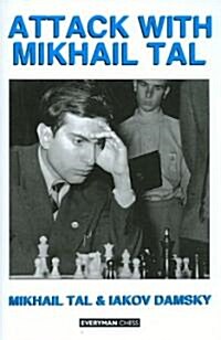 Attack with Mikhail Tal (Paperback)