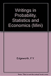 F.Y. Edgeworth : Writings in Probability, Statistics and Economics (Hardcover)