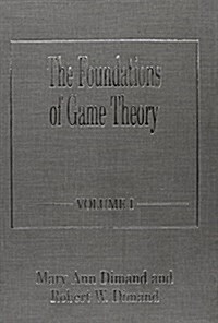 The Foundations of Game Theory (Hardcover)