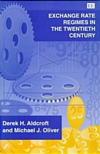 Exchange Rate Regimes in the Twentieth Century (Hardcover)