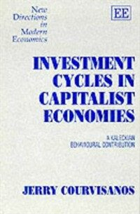 Investment cycles in capitalist economies : a Kaleckian behavioural contribution