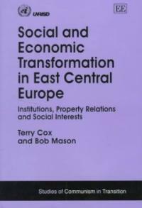 Social and economic transformation in East Central Europe : institutions, property relations and social interests
