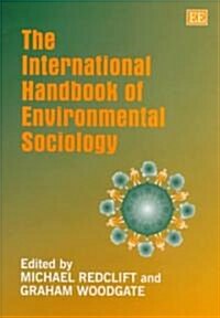 The International Handbook of Environmental Sociology (Hardcover)