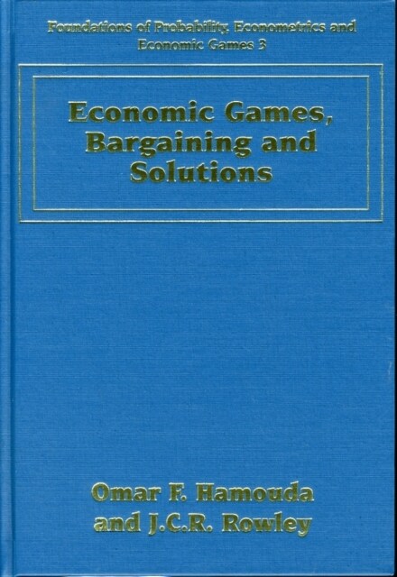 Economic Games, Bargaining and Solutions (Hardcover)