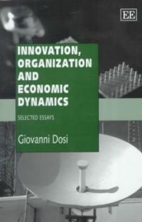 Innovation, organization and economic dynamics : selected essays