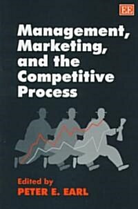 Management, Marketing and the Competitive Process (Hardcover)