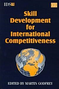 Skill Development for International Competitiveness (Hardcover)