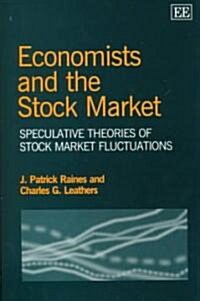 [중고] Economists and the Stock Market : Speculative Theories of Stock Market Fluctuations (Hardcover)