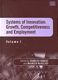 Systems of Innovation: Growth, Competitiveness and Employment (Hardcover)