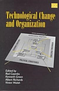Technological Change and Organization (Hardcover)