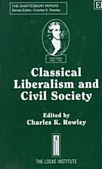 Classical Liberalism and Civil Society (Hardcover)