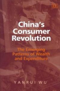 China's consumer revolution : the emerging patterns of wealth and expenditure