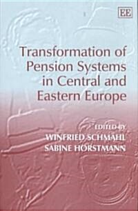 Transformation of Pension Systems in Central and Eastern Europe (Hardcover)