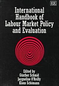 International Handbook of Labour Market Policy and Evaluation (Paperback)