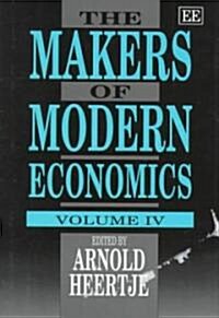 The Makers of Modern Economics : Volume IV (Hardcover)