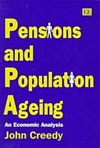 Pensions and Population Ageing : An Economic Analysis (Hardcover)
