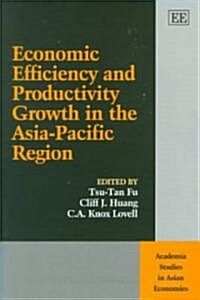 Economic Efficiency and Productivity Growth in the Asia-Pacific Region (Hardcover)