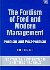 The Fordism of Ford and Modern Management : Fordism and Post-Fordism (Hardcover)