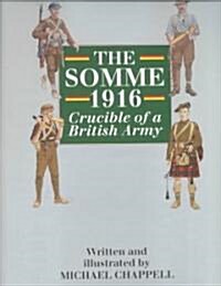 Somme, 1916 : Crucible of a British Army (Hardcover)