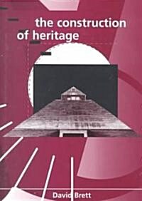 The Construction of Heritage (Hardcover)