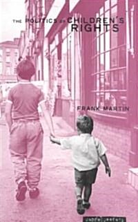 The Politics of Childrens Rights (Paperback)