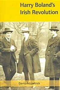 Harry Bolands Irish Revolution, 1887-1922 (Paperback, Revised)