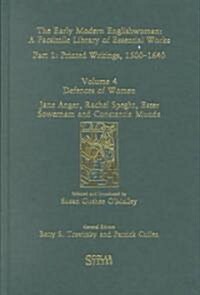 Defences of Women: Jane Anger,  Rachel Speght, Ester Sowernam and Constantia Munda, : Printed Writings 1500–1640: Series 1, Part One, Volume 4 (Hardcover)