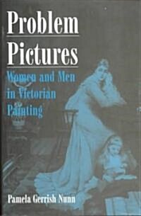 Problem Pictures : Women and Men in Victorian Painting (Hardcover)