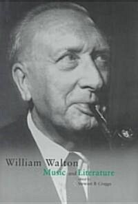William Walton : Music and Literature (Hardcover)