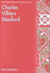 Charles Villiers Stanford (Hardcover)