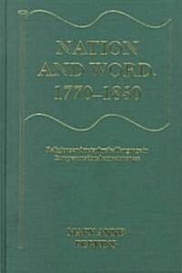 Nation and Word, 1770–1850 : Religious and Metaphysical Language in European National Consciousness (Hardcover)