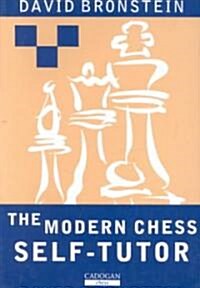 The Modern Chess Self Tutor (Paperback)