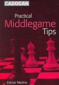 Practical Middlegame Tips (Paperback)
