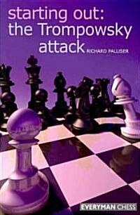 Starting Out: The Trompowsky Attack (Paperback)