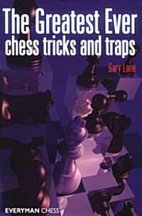 Greatest Ever Chess Tricks and Traps (Paperback)