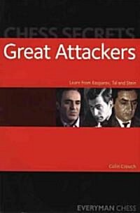 Chess Secrets: The Great Attackers (Paperback)